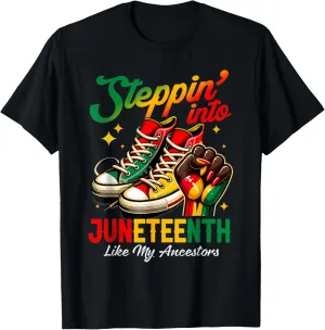 Stepping Into Juneteenth Afro Woman Black Girls Sneakers Men T-Shirt
